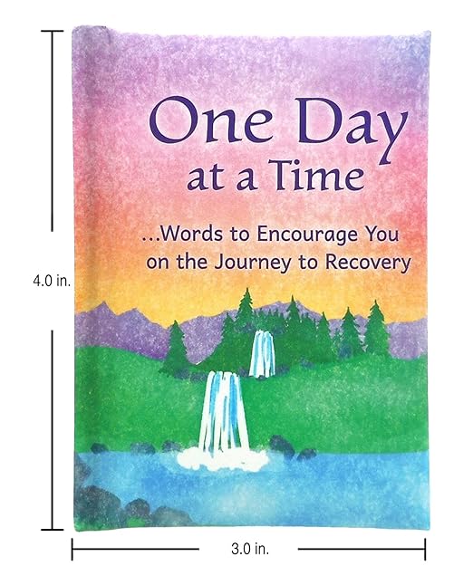 Little Keepsake Book: One Day at a Time .Words to Encourage You on the Journey to Recovery