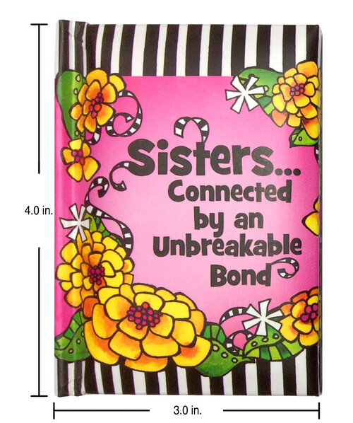 "Sisters... Connected by an Unbreakable Bond" Little Keepsake Book by Suzy Toronto